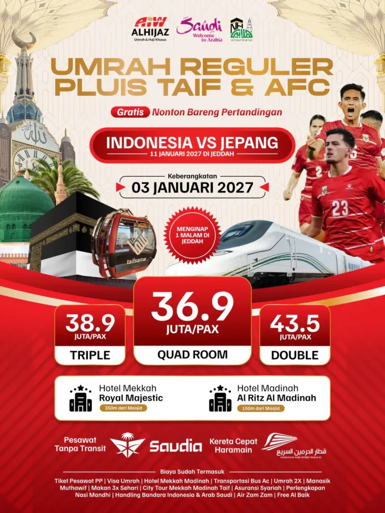 harga paket umroh plus taif 2026/2027 alhijaz indowisata - umroh reguler plus taif dan afc